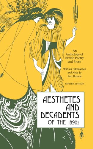Aesthetes and Decadents of the 1890's: An Anthology of British Poetry and Prose von Chicago Review Press